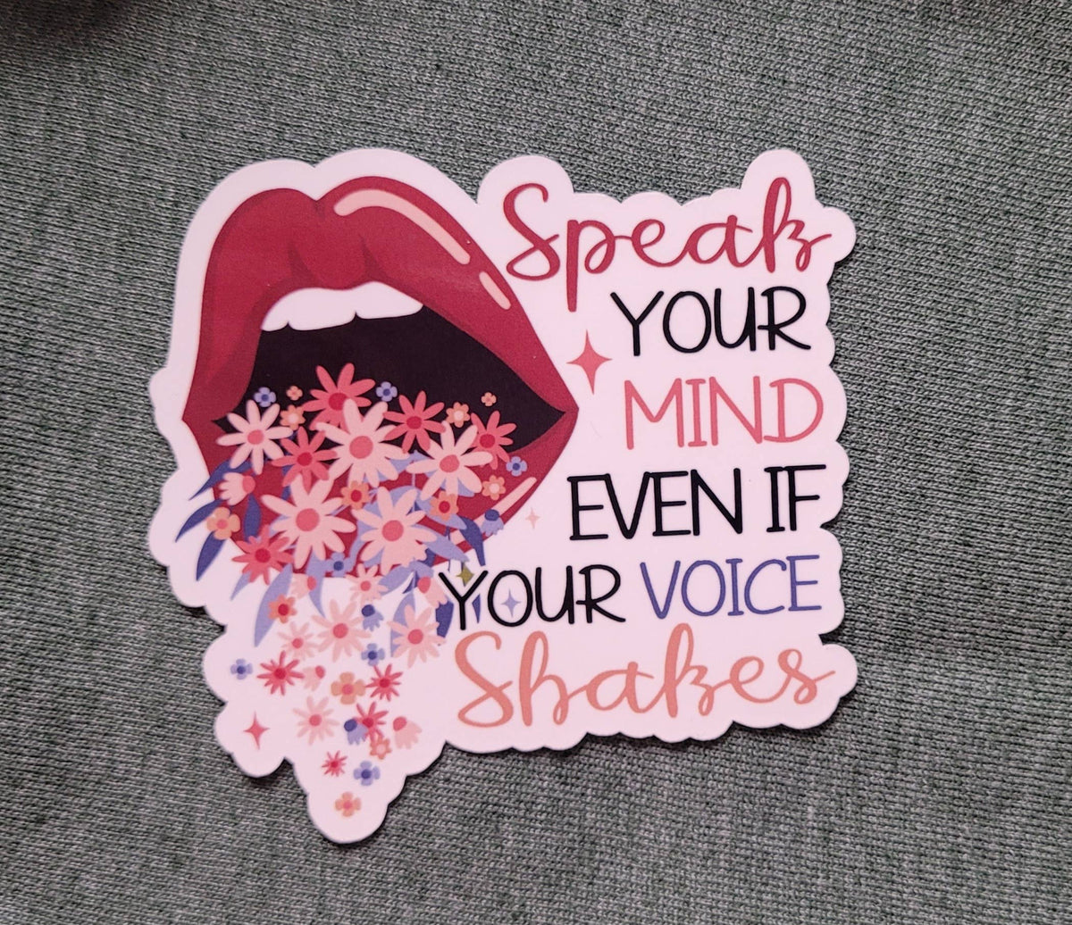 Speak Your Mind Sticker