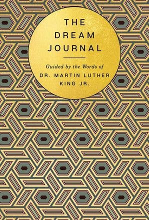 Dream Journal, The: Based on the writings of MLK Jr.