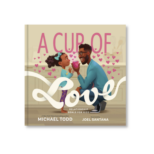 A Cup of Love: Relationship Goals for Kids
