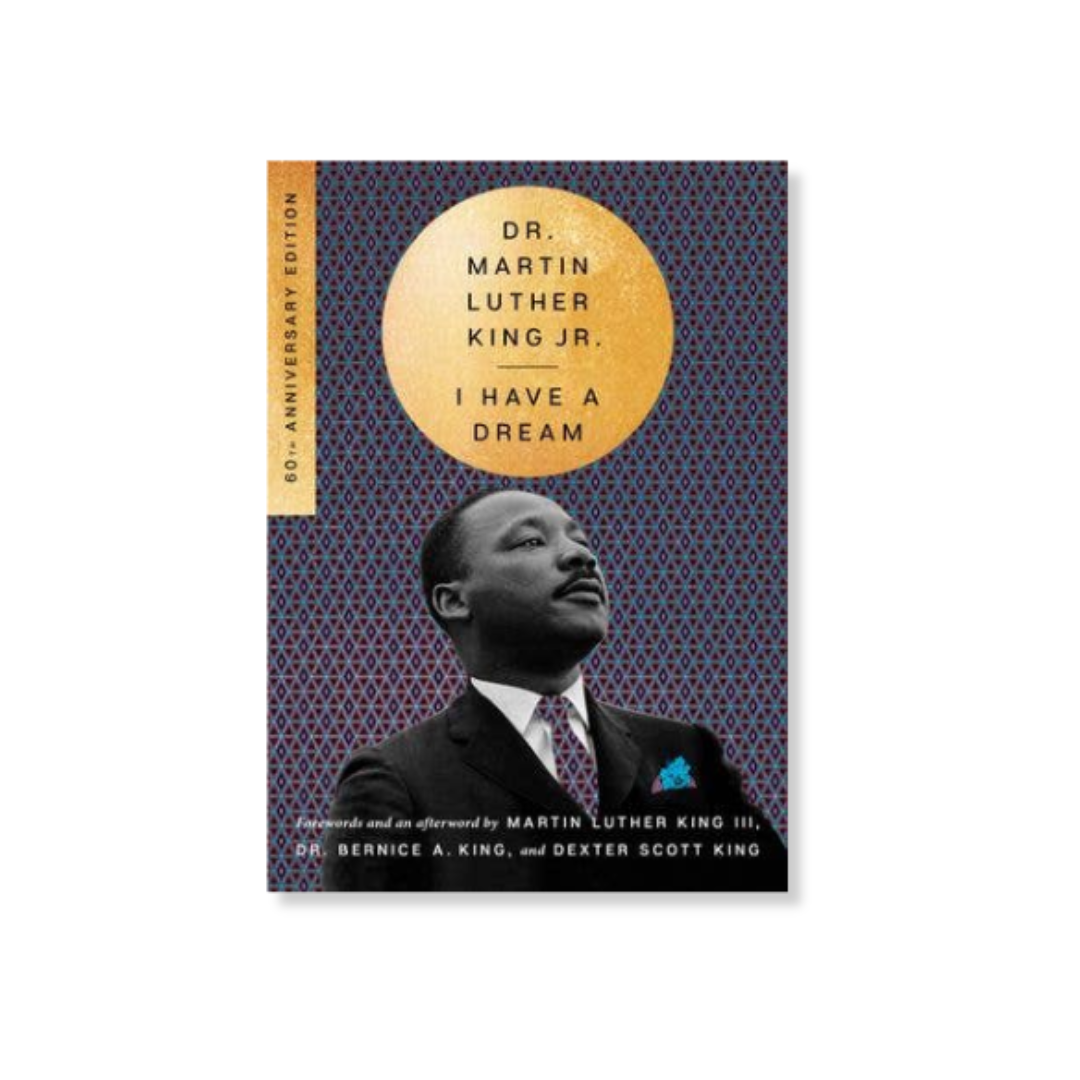 I Have a Dream - 60th Anniversary Edition: Martin Luther