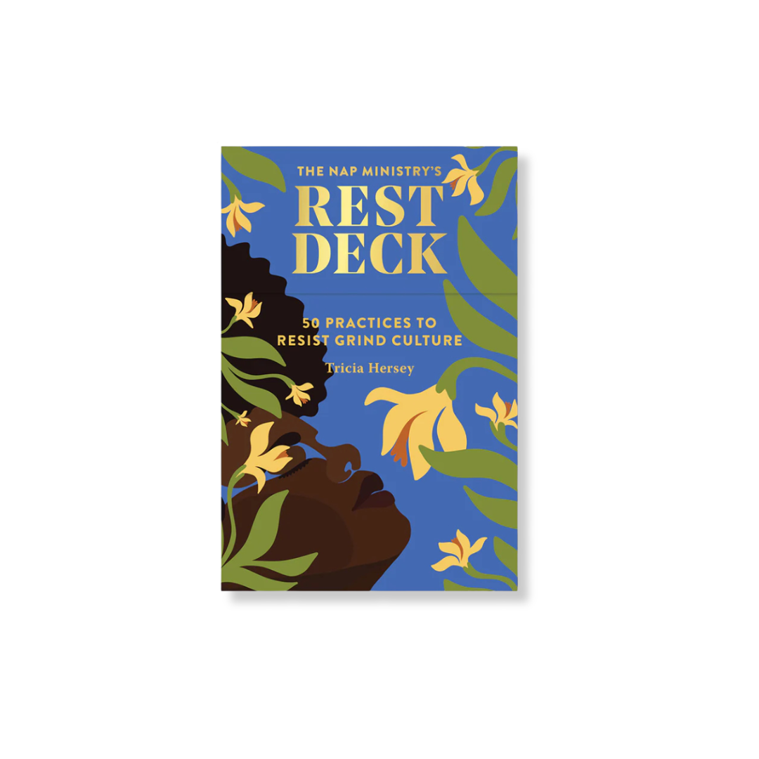 The Nap Ministry's Rest Deck: 50 Practices