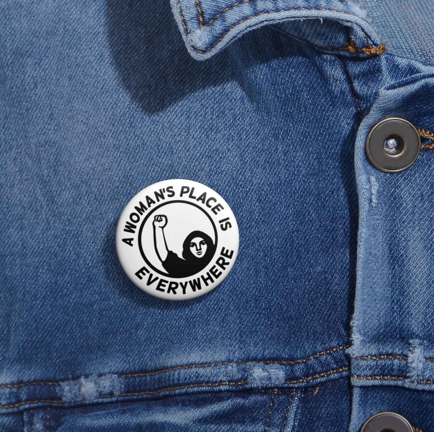 Button - A Woman's Place is Everywhere