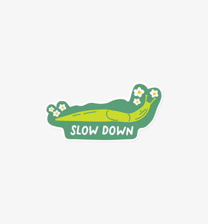Slow Down slug sticker | Vinyl die-cut waterproof sticker