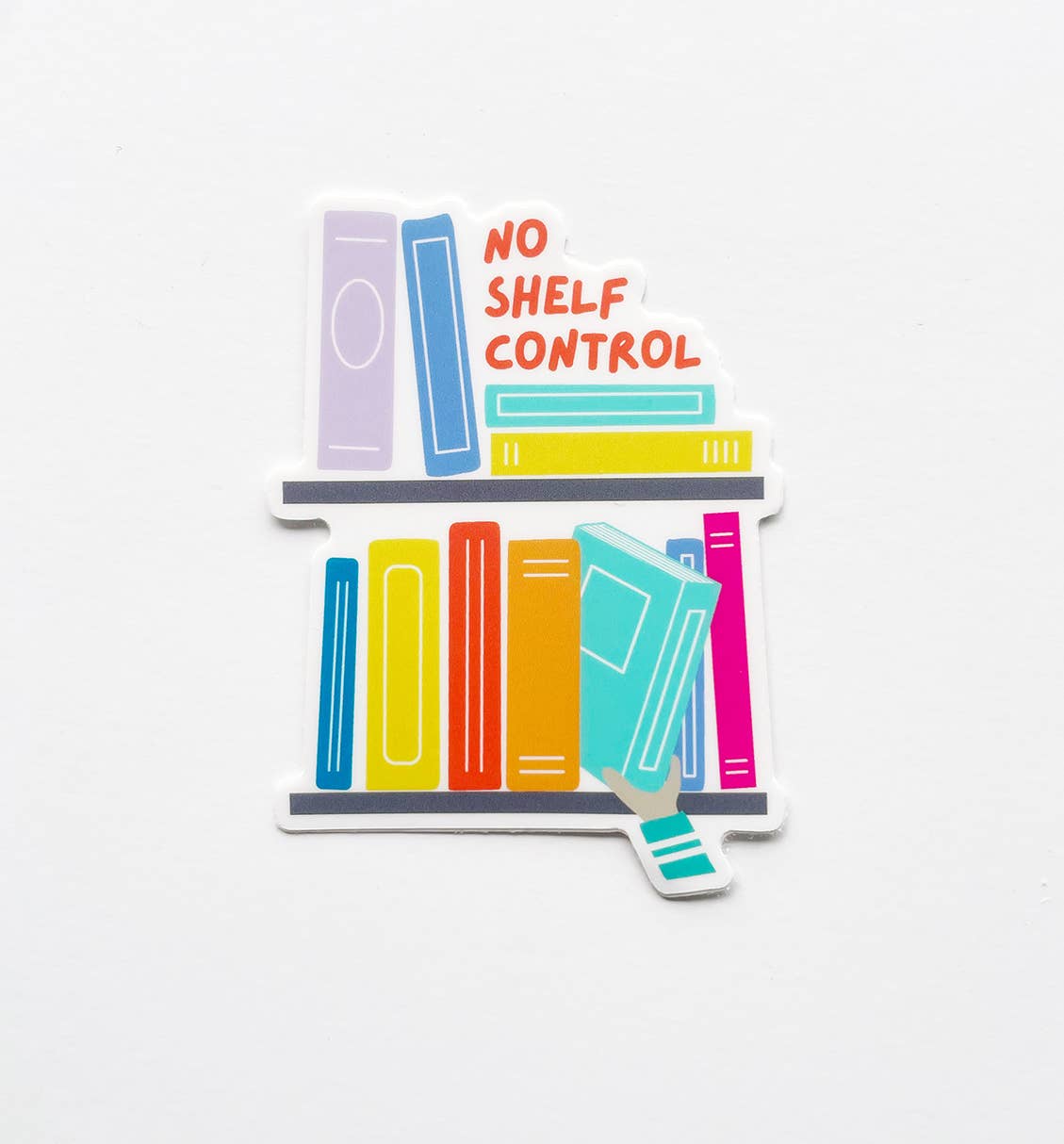 No Shelf Control Sticker - Book Lover Vinyl Sticker