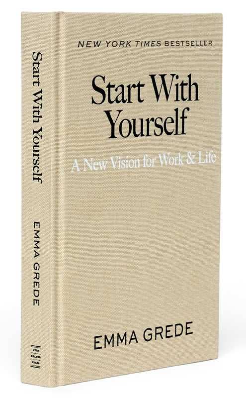 Start With Yourself by Emma Grede