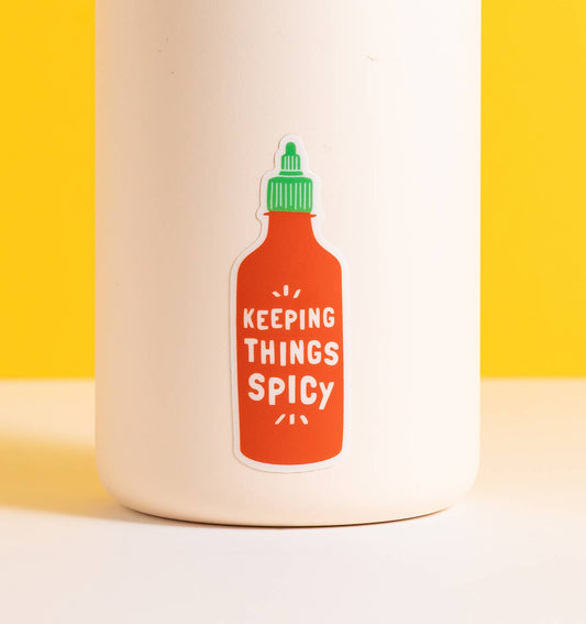 Sriracha Vinyl Sticker - Keeping Things Spicy Sticker