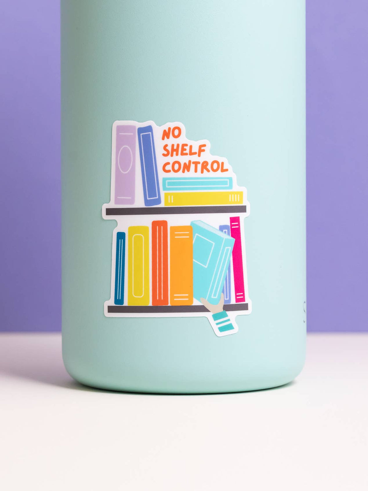 No Shelf Control Sticker - Book Lover Vinyl Sticker