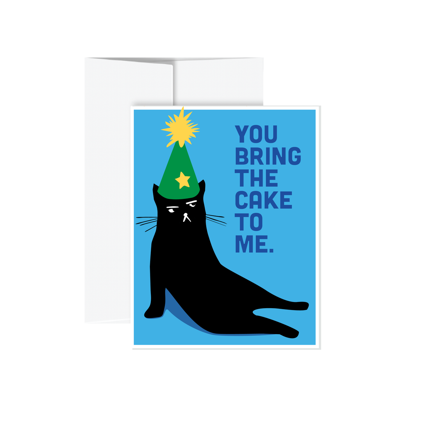Greeting Card - Bring the Cake to Me