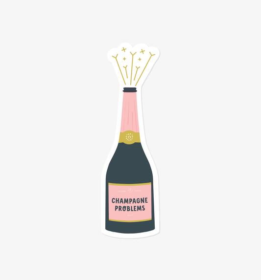 Champagne Problems sticker | Booze theme vinyl sticker