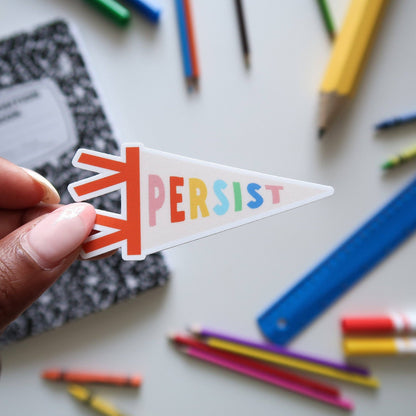 Persist Sticker, Empowering Encouragement Vinyl Sticker
