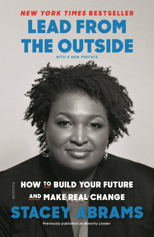 Lead From The Outside: Building Your Future & Real Change