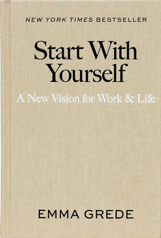 Start With Yourself by Emma Grede