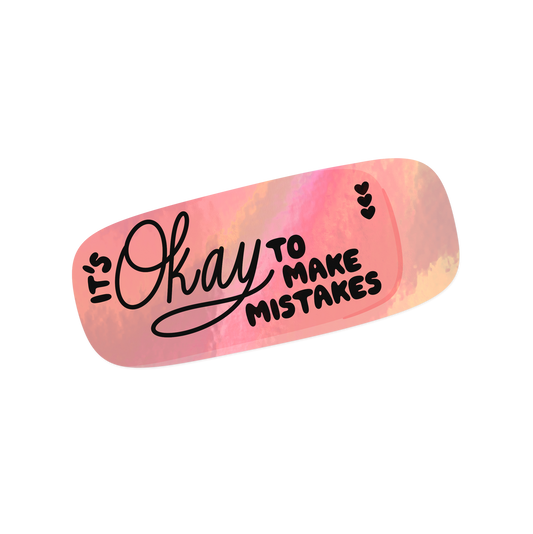 Mistakes Are Okay Pink Eraser Holographic Sticker