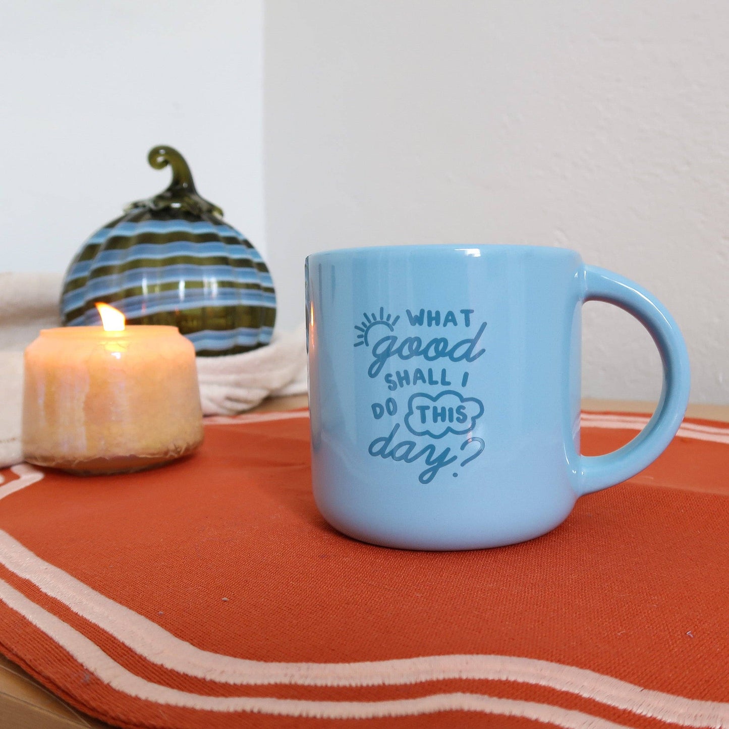 What Good Shall I Do Mug