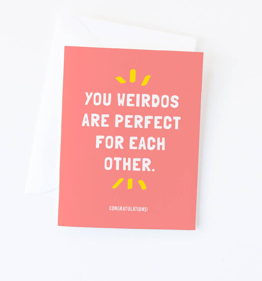 Weirdos wedding card | funny marriage greeting card: Cello sleeve
