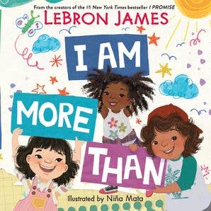I Am More Than : LeBron James