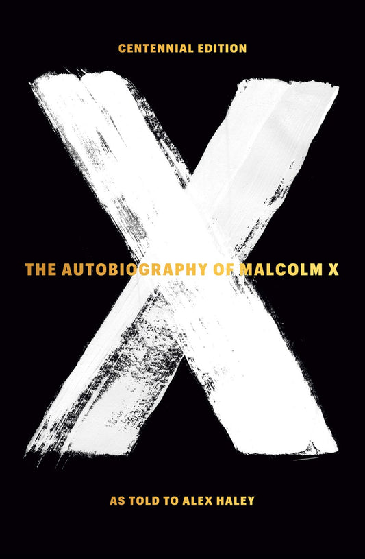 The Autobiography of Malcolm X (As told to Alex Haley)