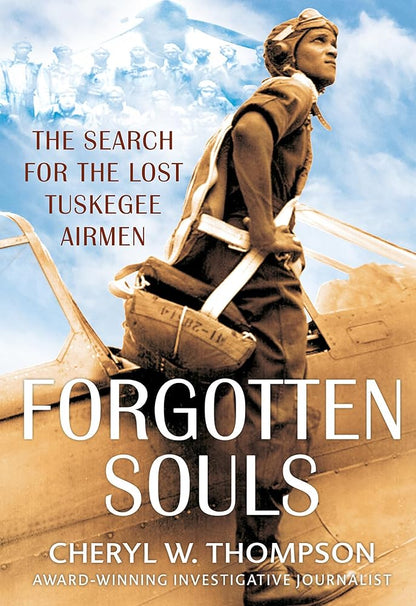Forgotten Souls: The Search for the Lost Tuskegee Airmen cover image
