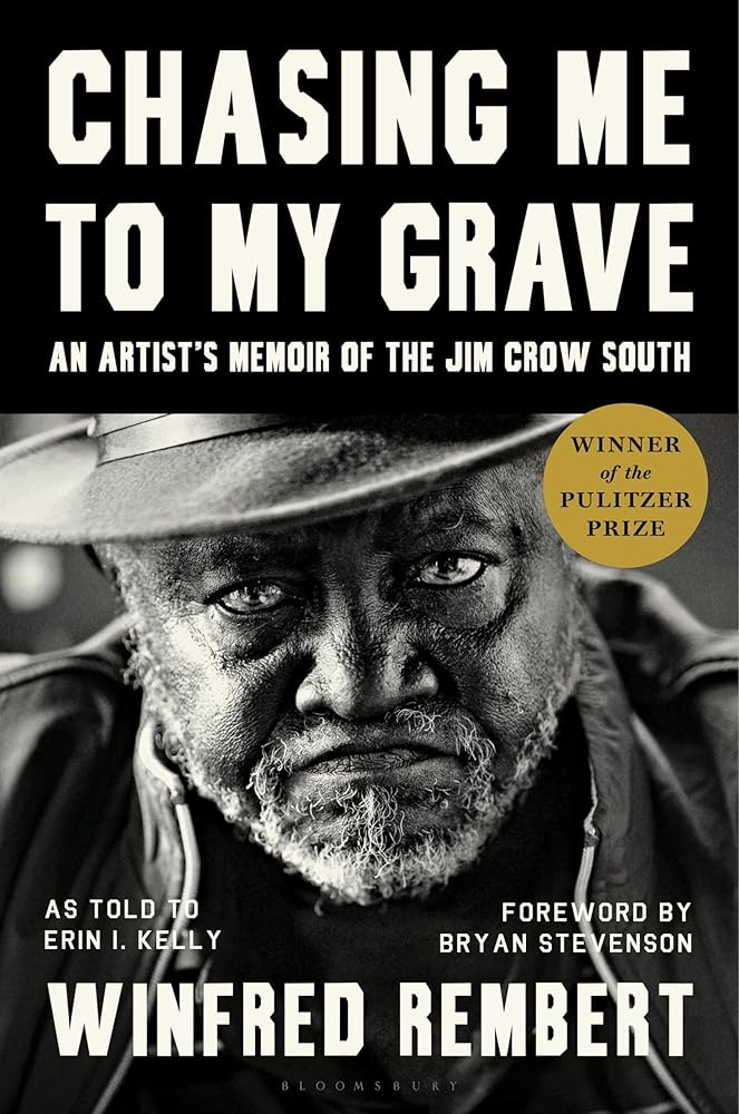 Chasing Me to My Grave: An Artist’s Memoir of the Jim Crow South, with a foreword by Bryan Stevenson cover image