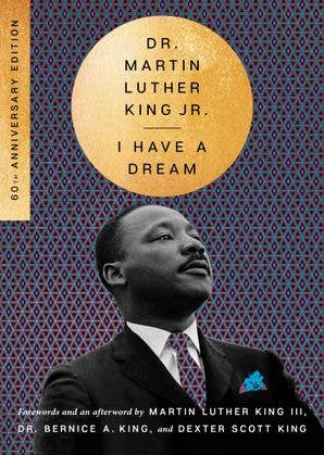I Have a Dream - 60th Anniversary Edition: Martin Luther