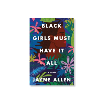 Black Girls Must Have It All