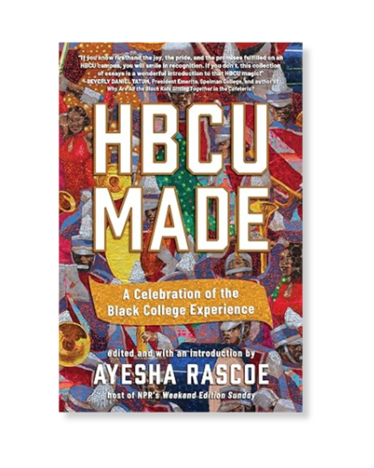 HBCU Made: A Celebration of the Black College Experience