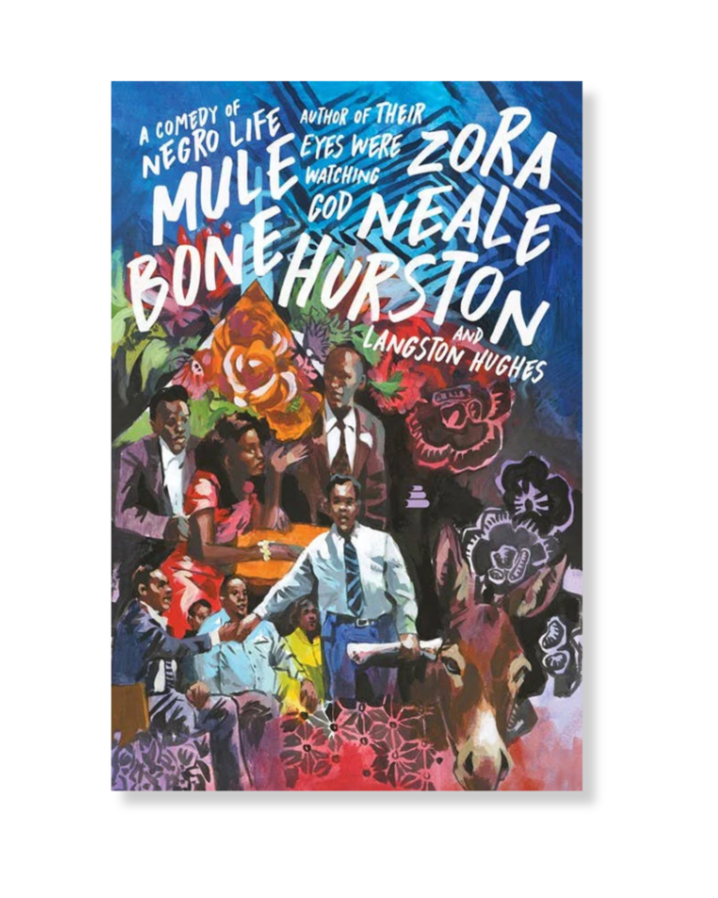 Mule Bone :  Zora Neale Hurston & Langston Hughes