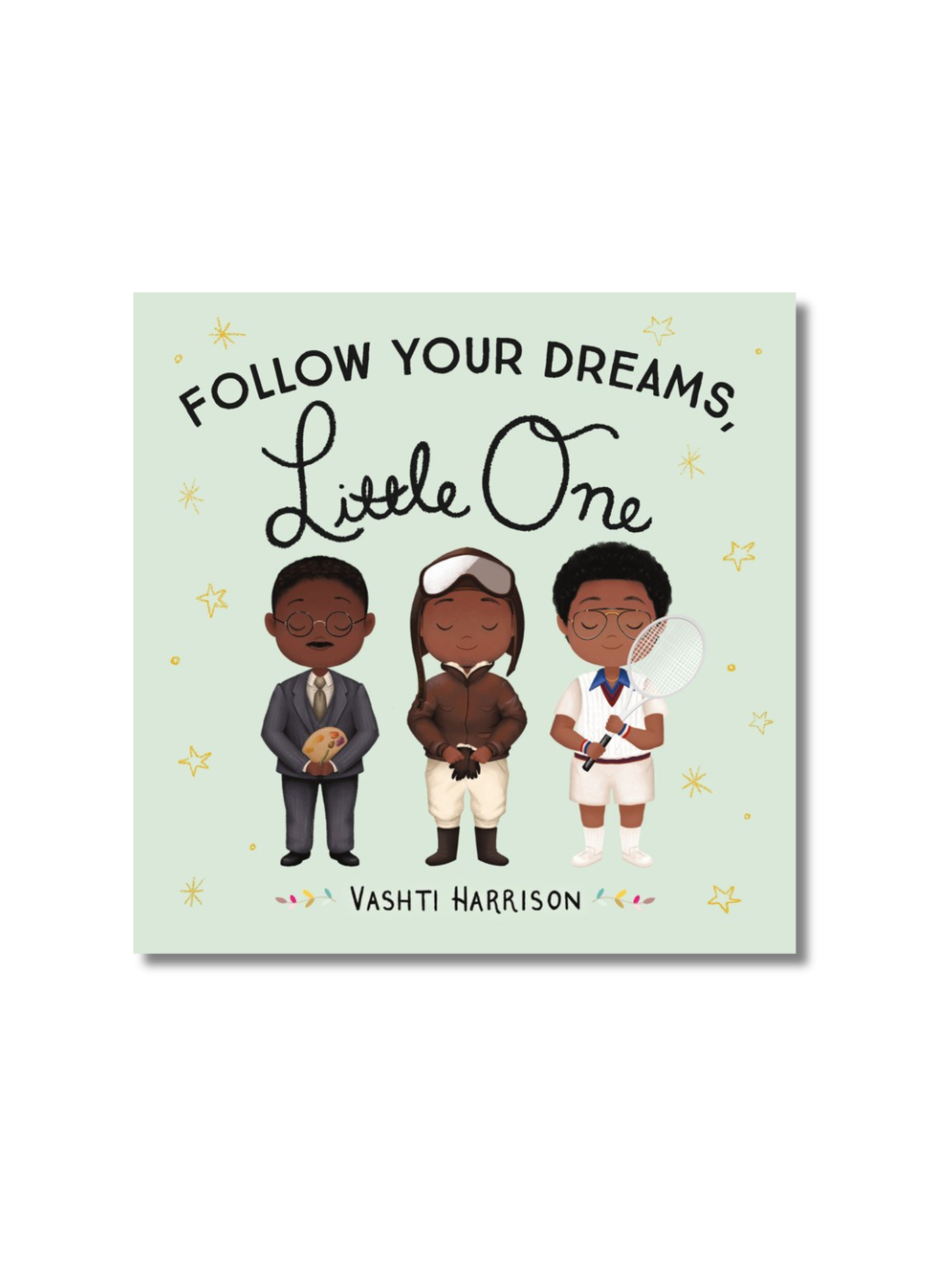 Follow Your Dreams, Little One