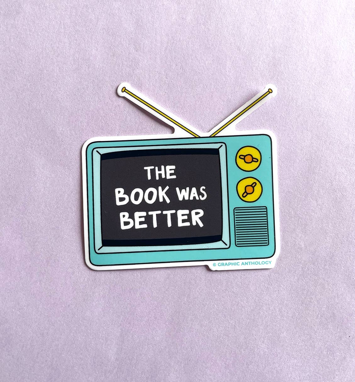 The Book Was Better tv sticker | book lover vinyl sticker