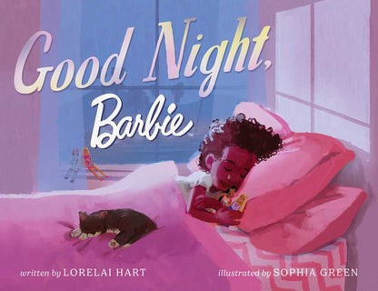 Good Night, Barbie by Lorelai Hart