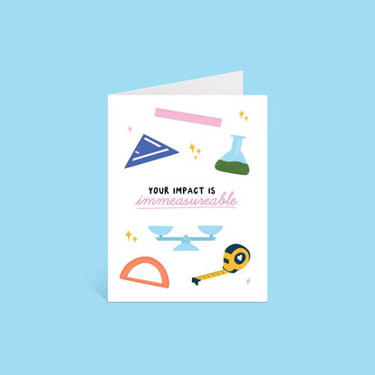 Immeasurable Impact Greeting Card