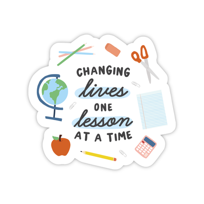 One Lesson at a Time Sticker, Teacher Appreciation Gift