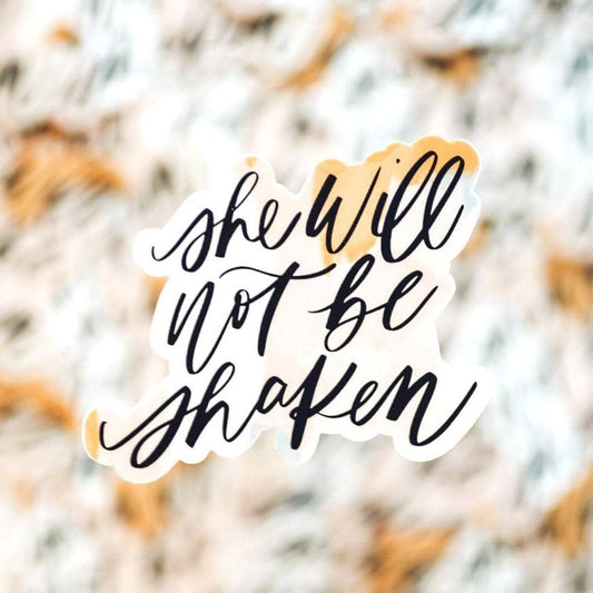She Will Not Be Shaken-Sticker