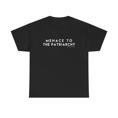 Menace to the Patriarchy T-Shirt — Bold Feminist Statement Tee: L