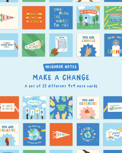 Make a Change Neighbor Notes