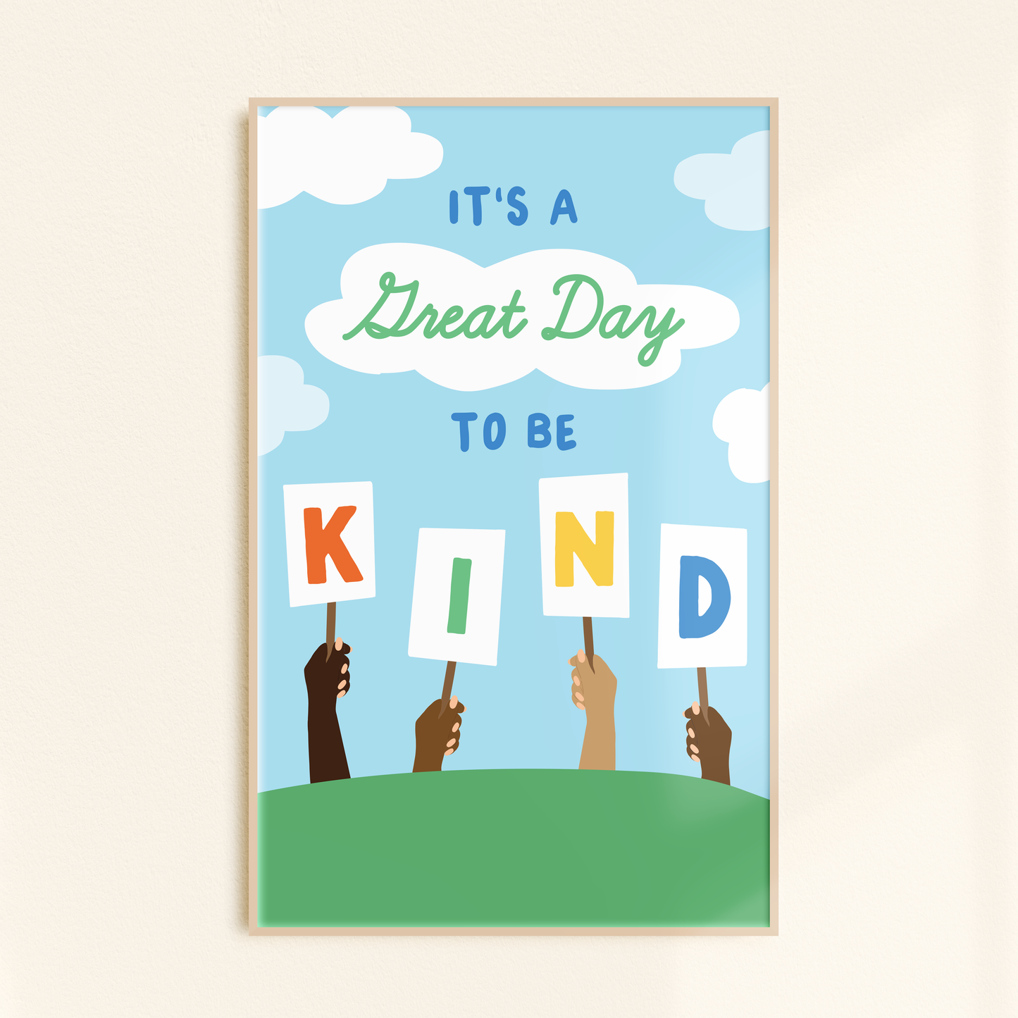 It's a Great Day to be Kind Poster