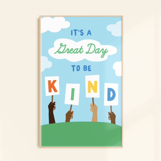 It's a Great Day to be Kind Poster