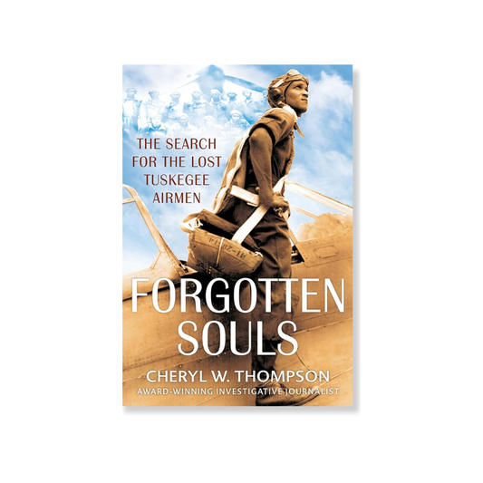 Forgotten Souls: The Search for the Lost Tuskegee Airmen